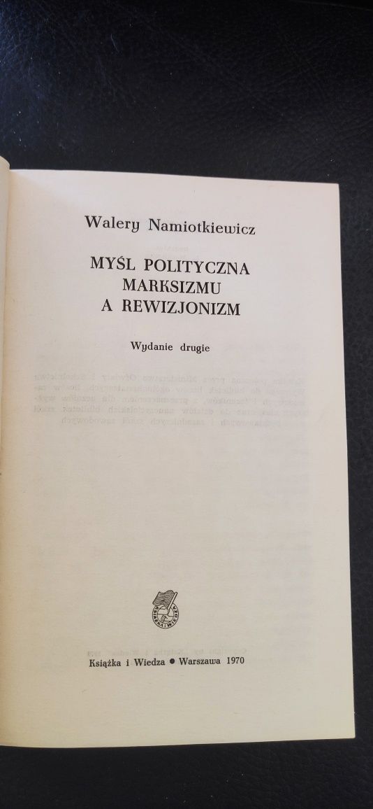 "Myśl polityczna marksizmu a rewizjonizm" Walery Namiotkiewicz