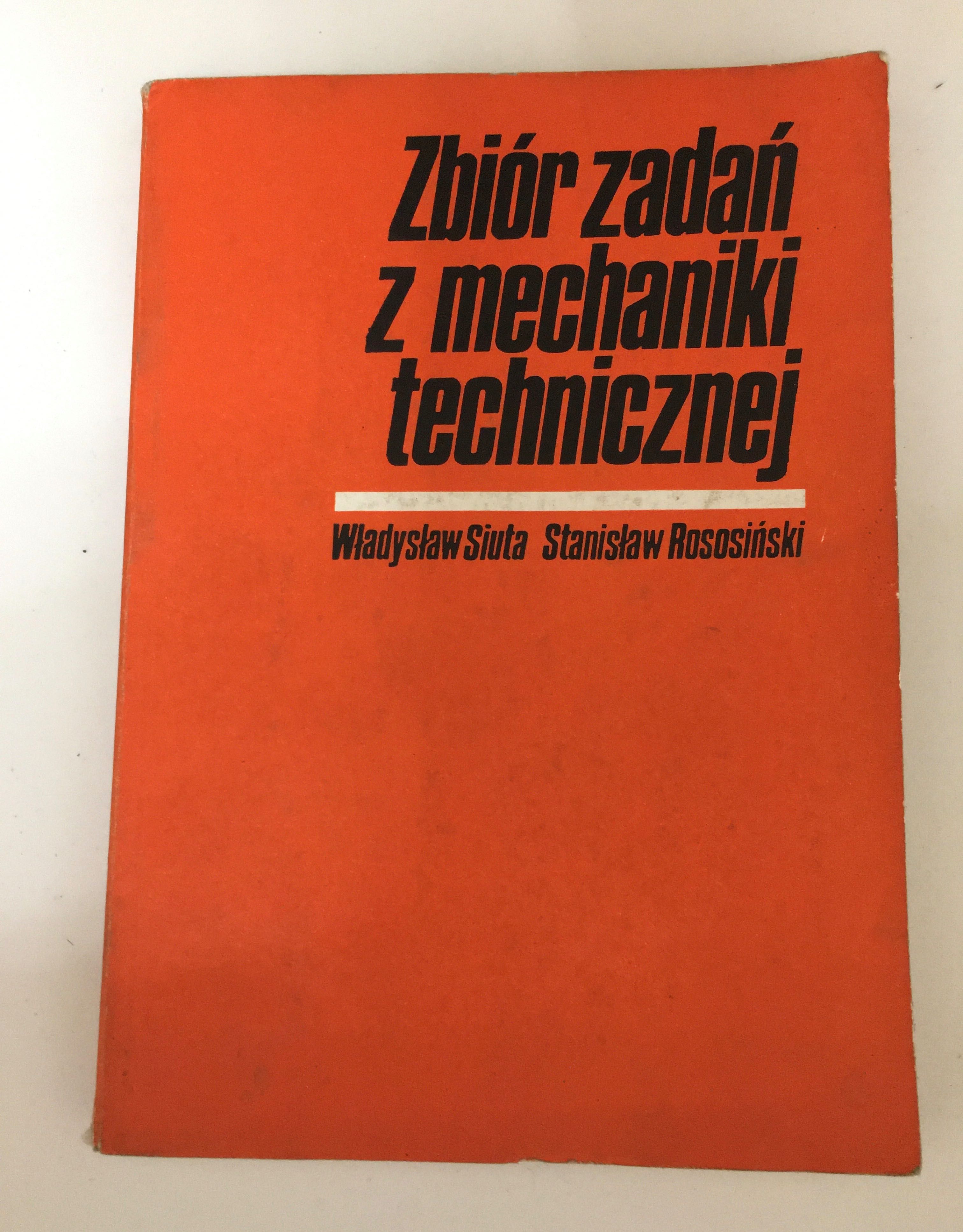 Siuta Rososiński Zbiór zadań z mechaniki technicznej