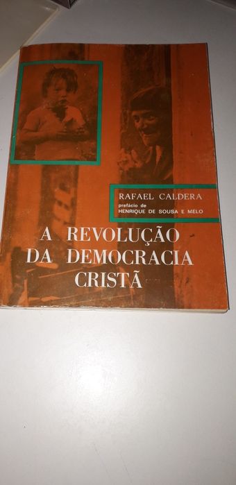 A Revolução da Democracia Cristã - Rafael Caldera (1974)