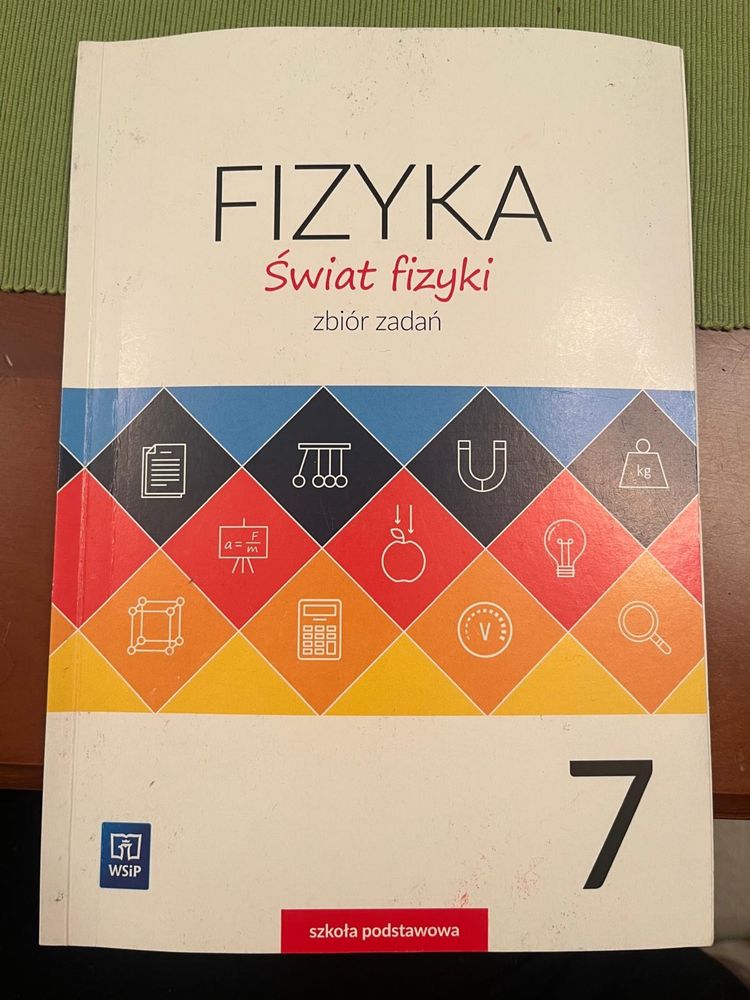 Fizyka, zbiór zadań klasa 7 Świat Fizyki WSiP