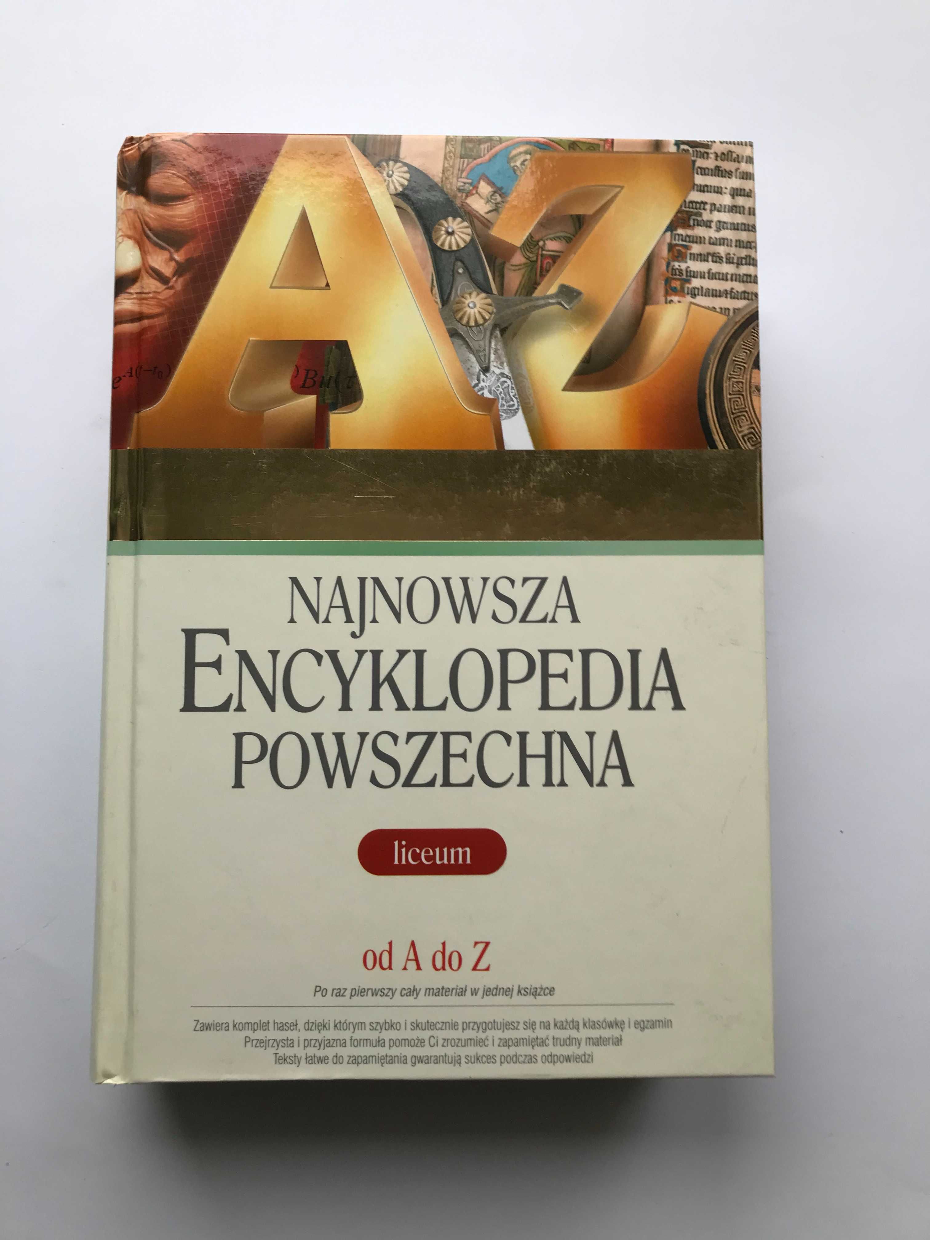 Najnowsza Encyklopedia powszechna - liceum. Praca zbiorowa.