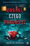 Uważaj, Czego Pragniesz Wydawnictwo Kobiece