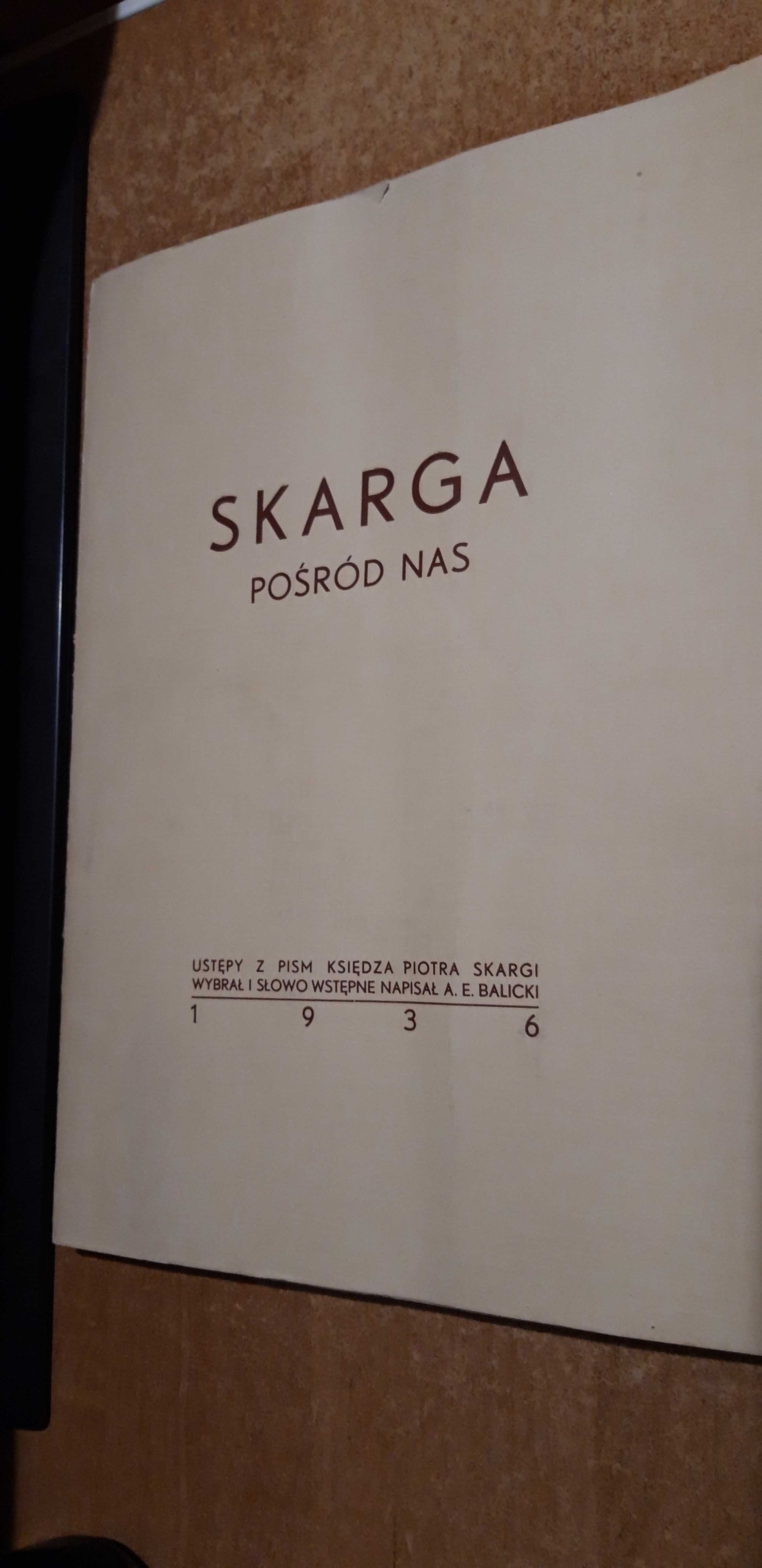 SKARGA Pośród Nas. Ustępy z Pism -Kraków1936,egz. num.,Nr 65