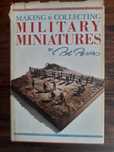 Making & Collecting Military Miniatures
