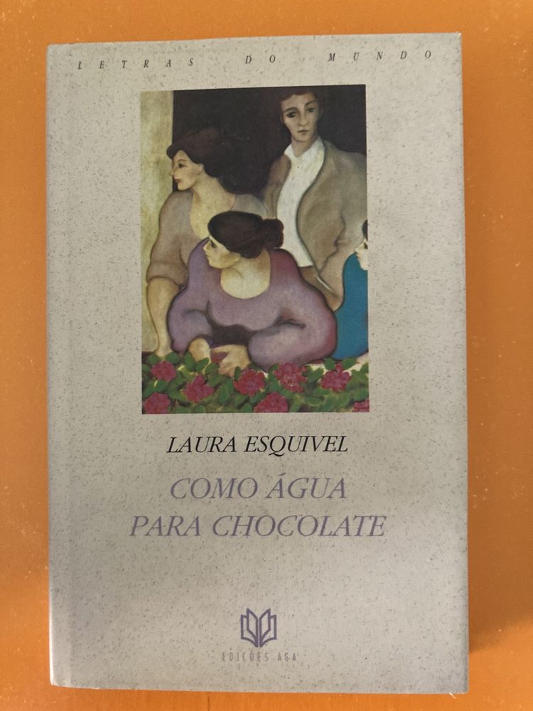 Como água para chocolate, de Laura Esquivel