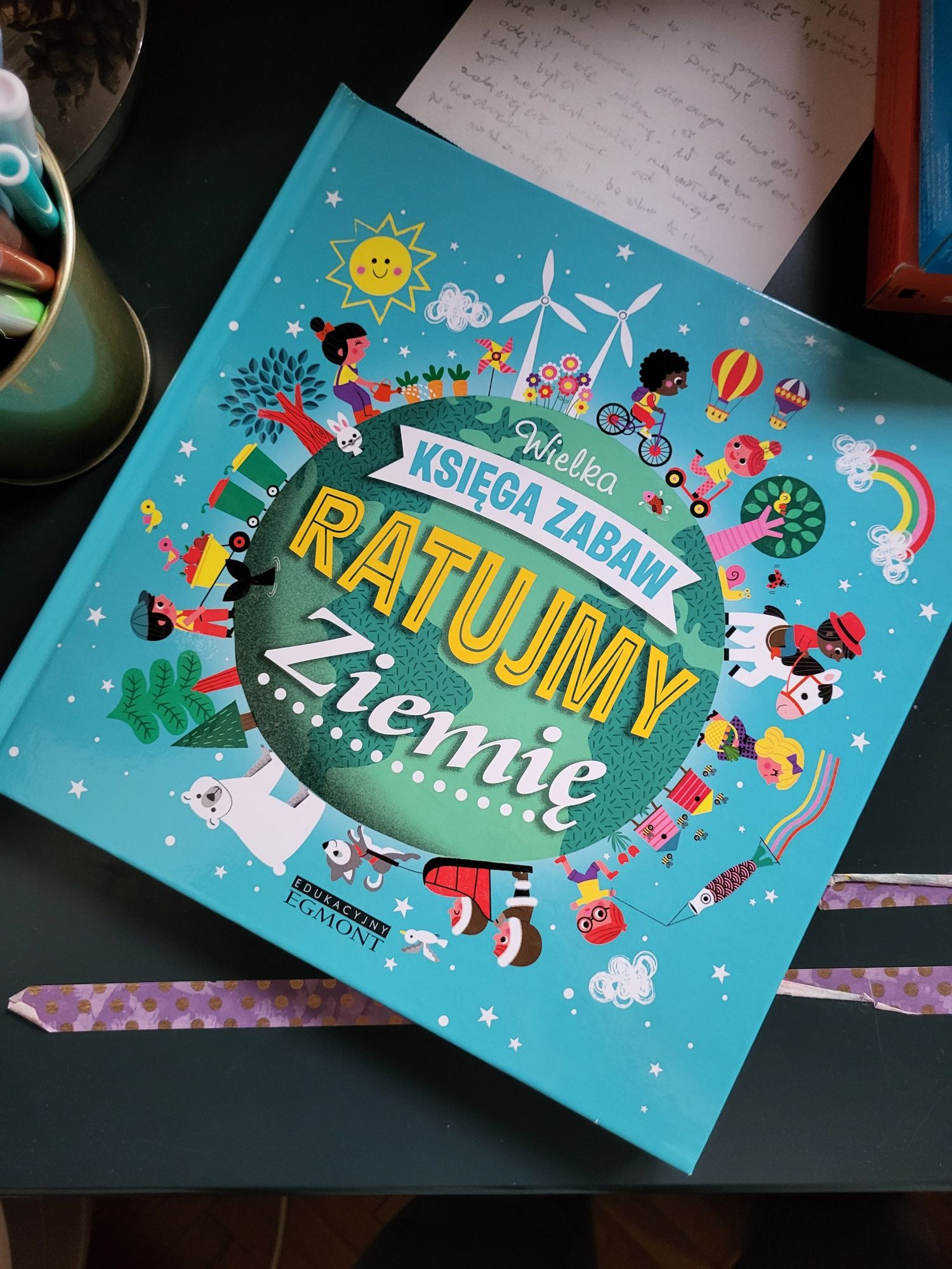 Ratujmy Ziemię. Wielka księga zabaw