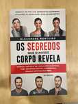 Os Segredos que o nosso corpo revela – Alexandre Monteiro (Como novo)
