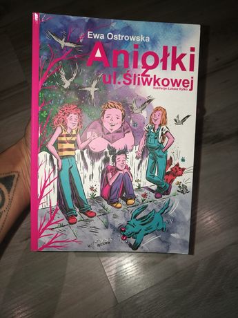 Książka  aniołki z ulicy  śliwkowej  Ewa Maria Ostrowska nowa