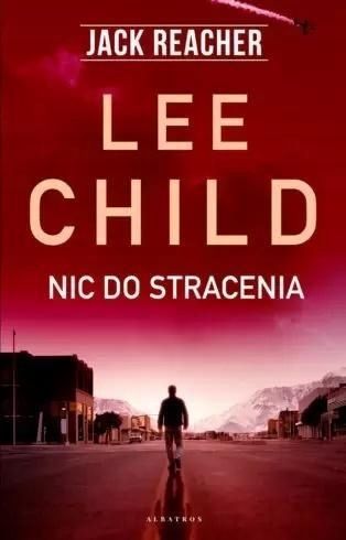 Jack Reacher: Nic Do Stracenia, Lee Child