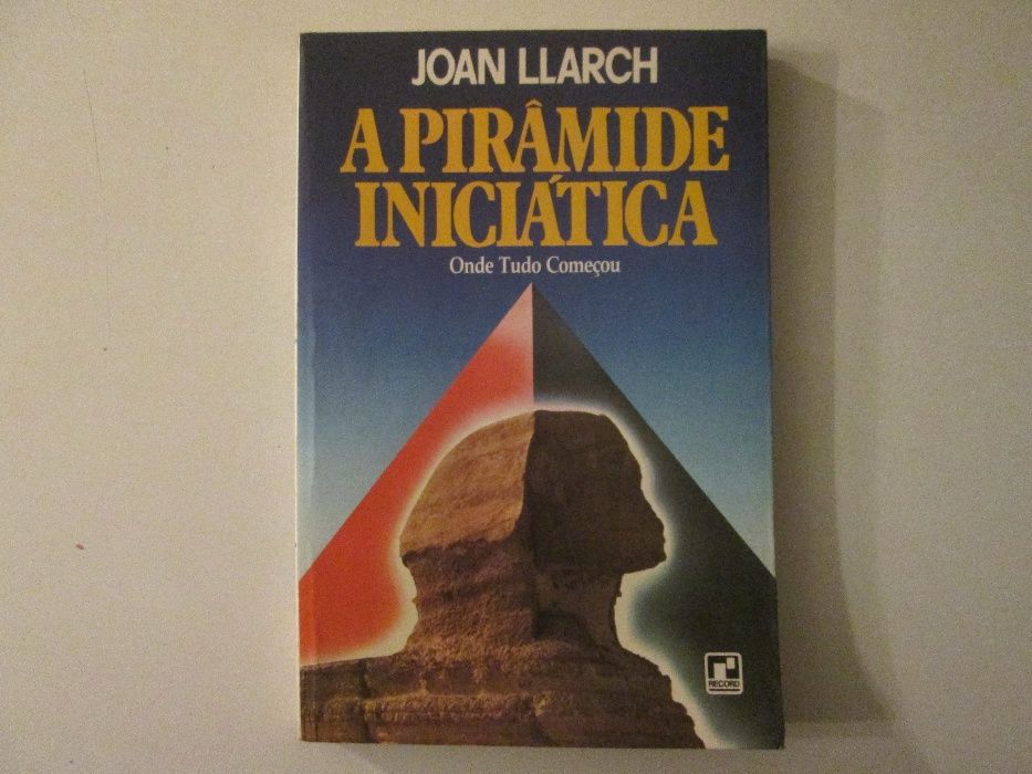 A pirâmide iniciática- Joan LLarch