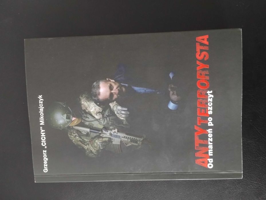 Antyterrorysta od marzeń po szczyt Grzegorz "Cichy" Mikołajczyk