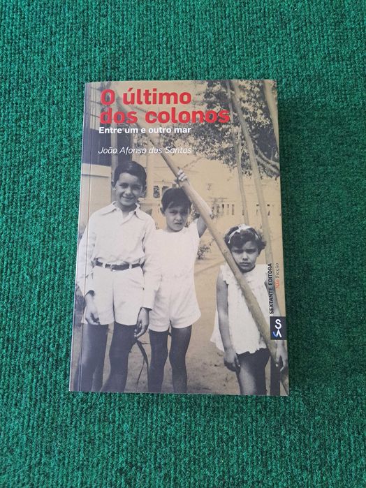 O ultimo dos colonos - João Afonso dos Santos