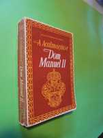 Amaral (Austo Ferreira do);A Acalmação e D.Manuel II