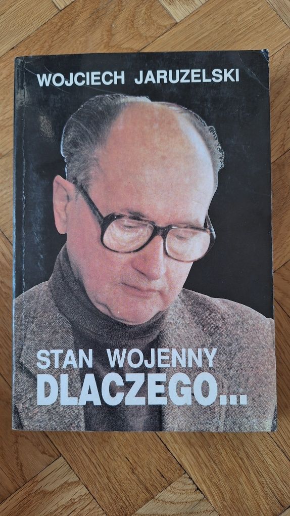 Stan wojenny dlaczego Jaruzelski