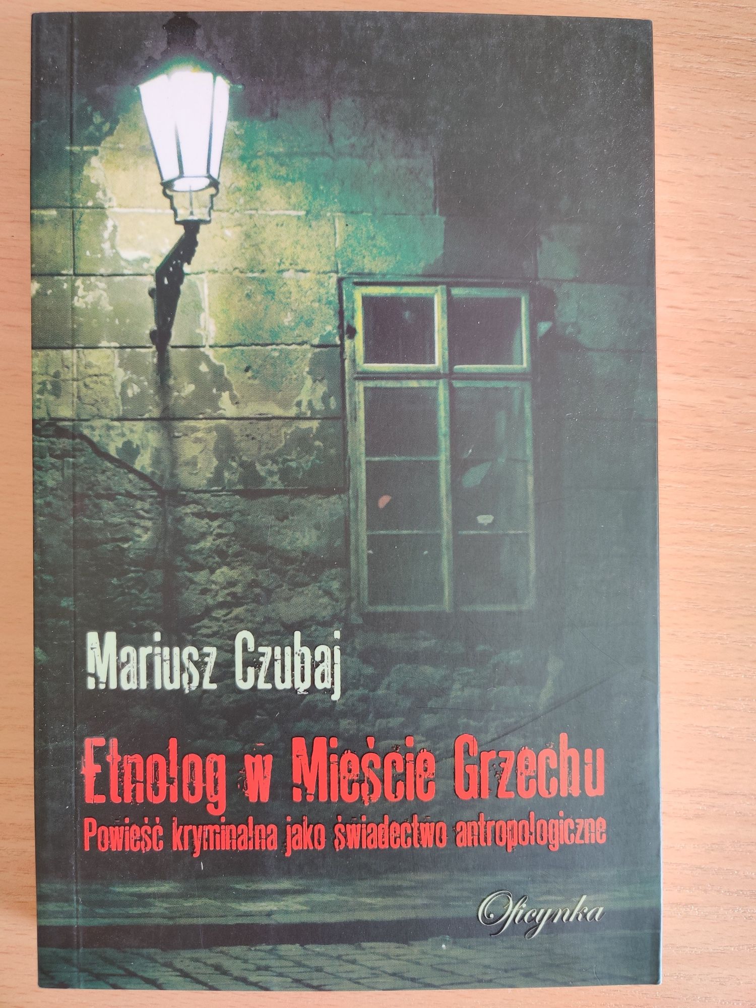 Etnolog w Mieście Grzechu. Mariusz Czubaj