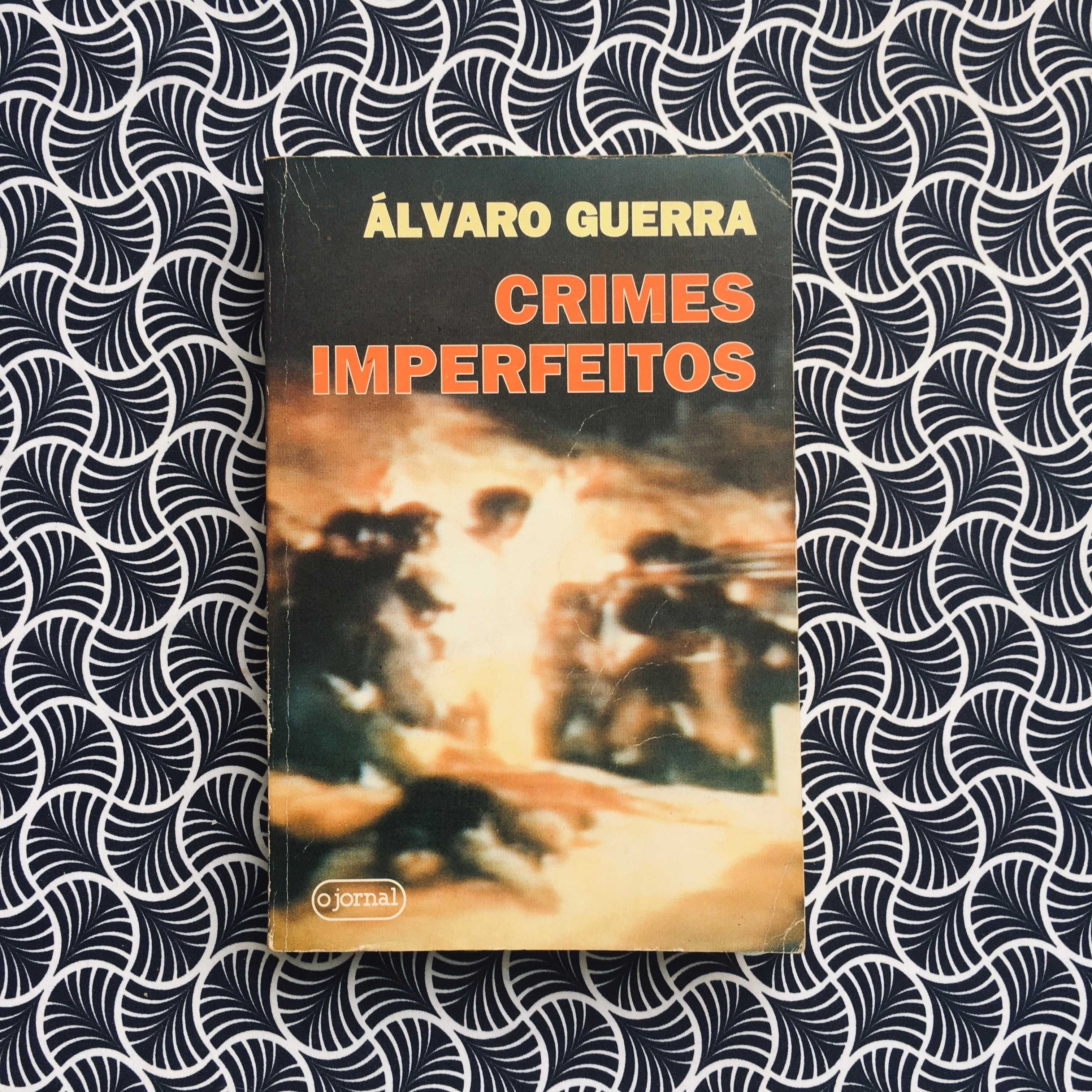 Crimes Imperfeitos (1ª e.) - Álvaro Guerra