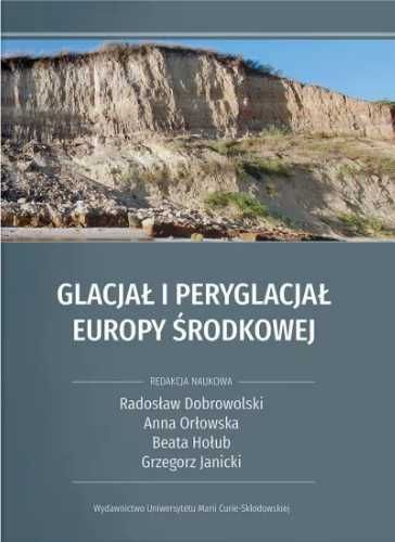 Glacjał i peryglacjał Europy Środkowej - praca zbiorowa