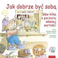 Jak dobrze być sobą - Christine Adams, Robert J. Butch