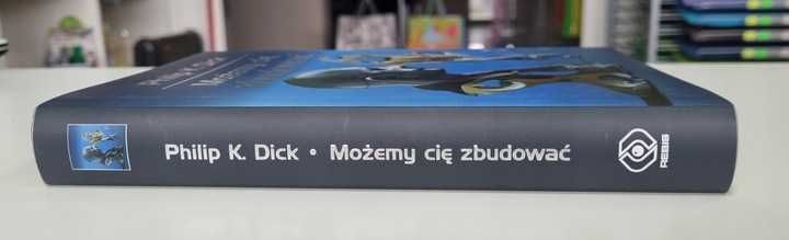 Możemy cię zbudować Philip K. Dick