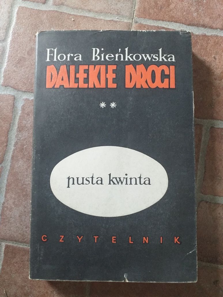 "Dalekie drogi. Pusta kwinta" Flora Bieńkowska