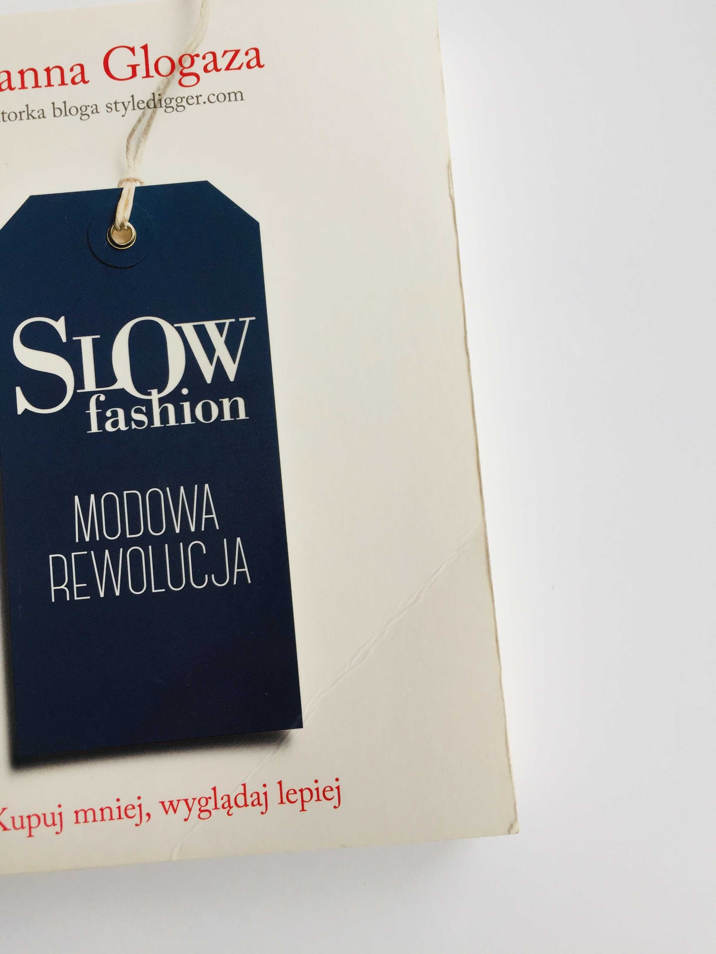 Książka ,,Slow fashion. Modowa rewolucja" Joanna Glogaza