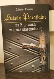 Szkoły parafialne na Kujawach w ep. staropolskiej