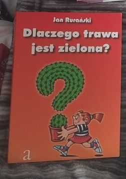 Książka "Dlaczego trawa jest zielona?"