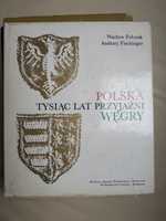 książka Tysiąc lat przyjaźni Polska Węgry