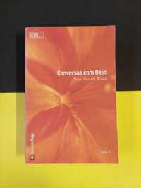 Neale Donald Walsch - Conversas com deus, Livro 3