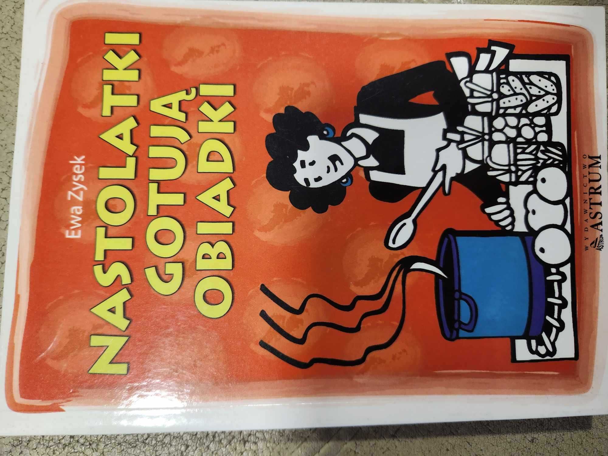 Nastolatki gotują obiadki Ewa Zysek 2000