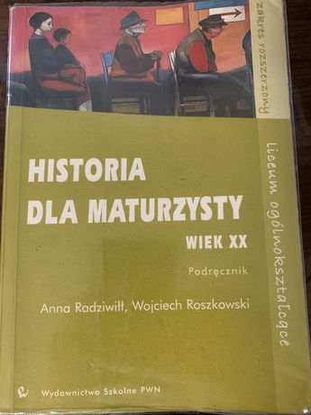 HISTORIA DLA MATURZYSTY Wiek XX rozszerzony podręcznik PWN