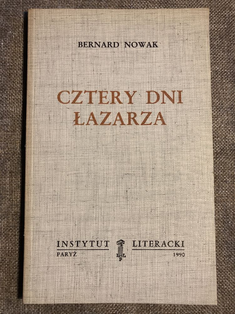 Książka Cztery dni Łazarza Bernard Nowak Instytut Literacki