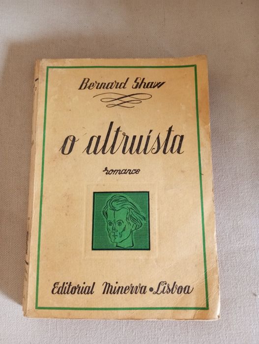Bernard Shaw (Autor Prémio Nobel) - O altruísta