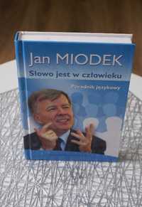 Jan Miodek: Słowo jest w człowieku, Poradnik językowy