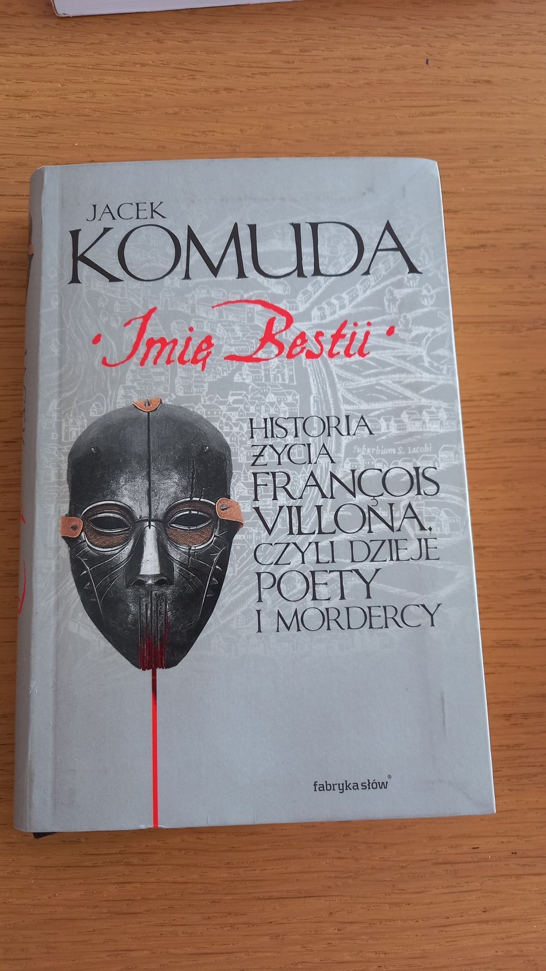 Jacek Komuda - Imię Bestii