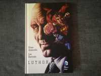 Luthor - Brian Azzarello, Lee Bermejo.
