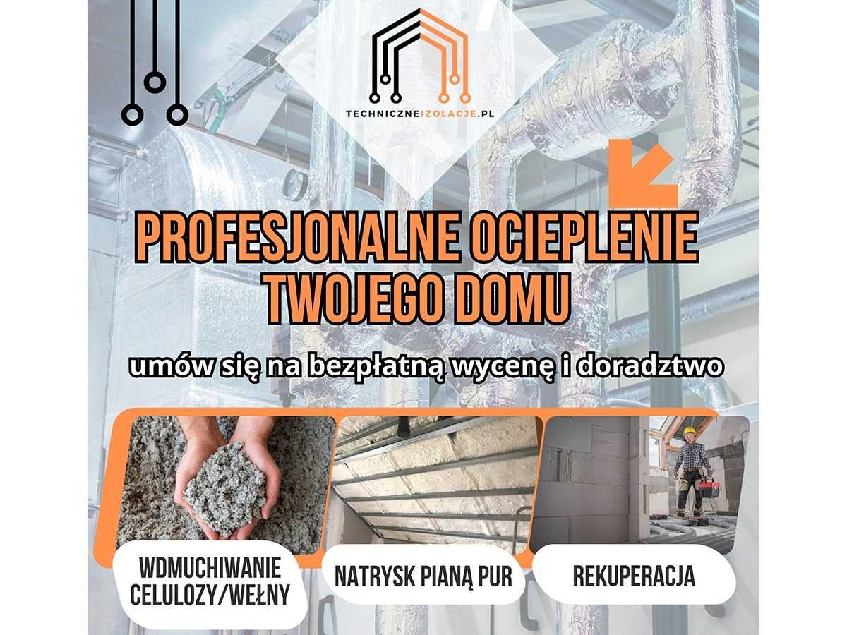 Rekuperacja | Ocieplenie Pianą PUR | Celuloza | Wełna