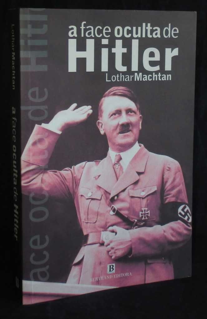 Livro A Face Oculta de Hitler Lothar Machtan Bertrand