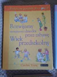 Rozwijamy umiejętności dziecka przez zabawę.