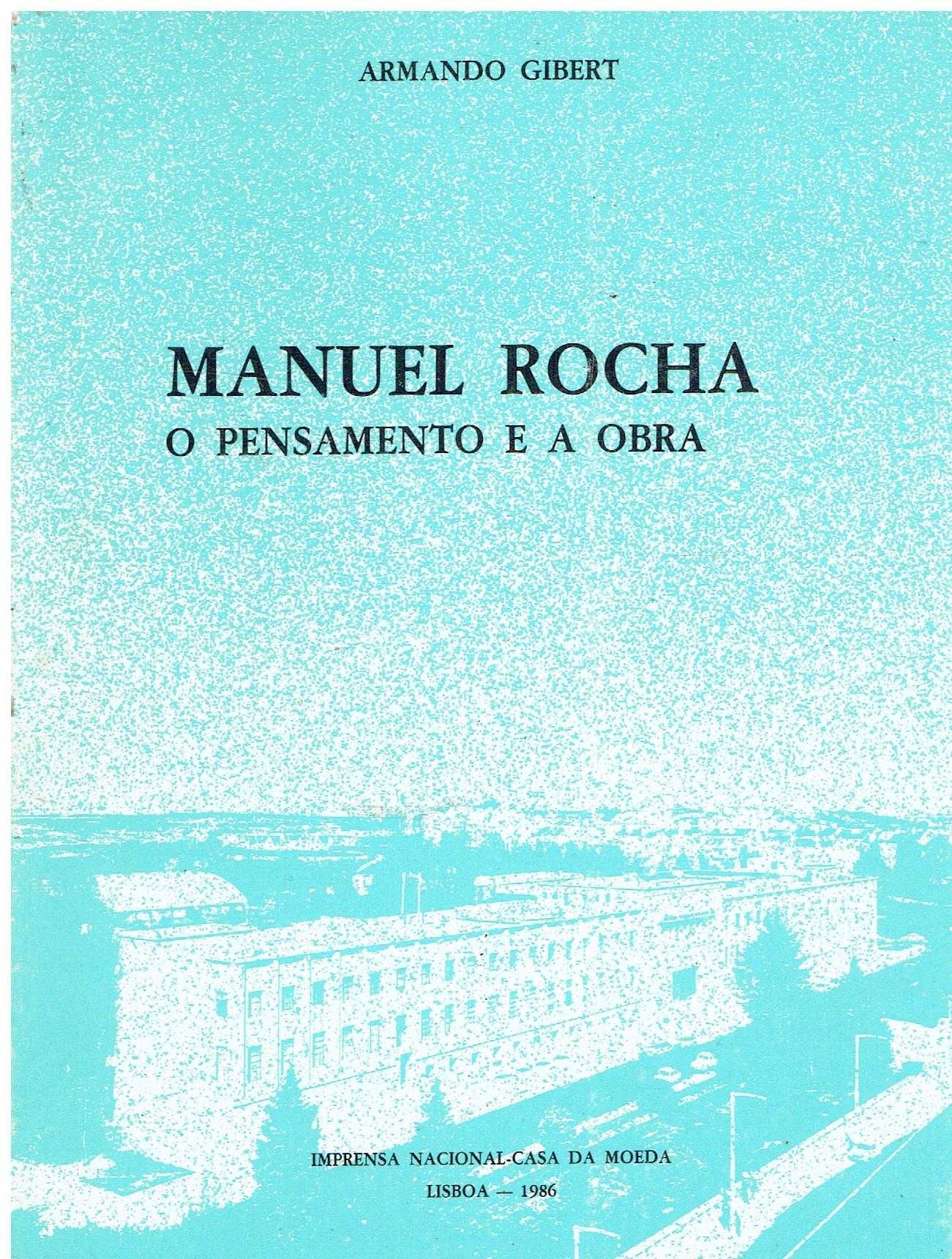 14132

Manuel Rocha - O Pensamento e a Obra
de Armando Gibert