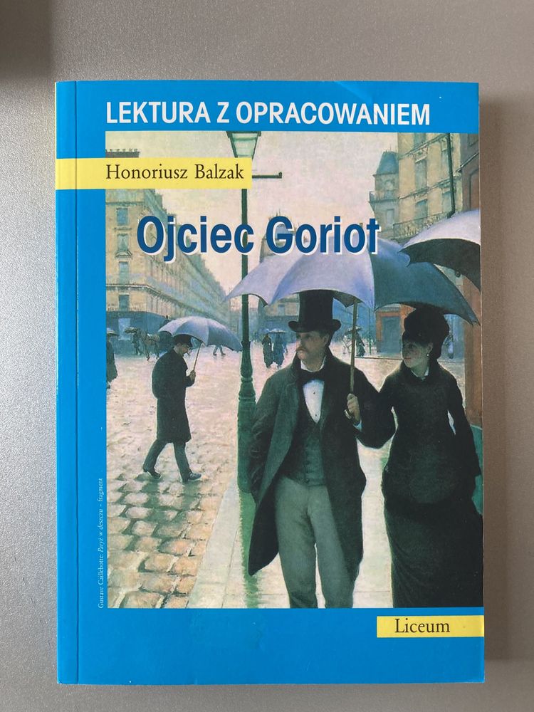 Ojciec Goriot. Honoriusz Balzak. Lektura z opracowaniem. Stan idealny