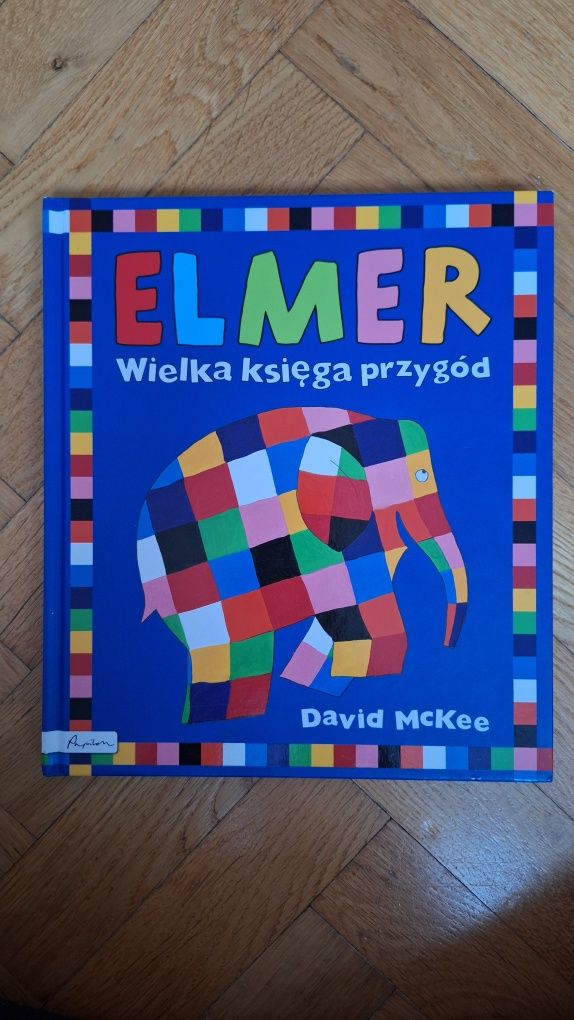 Elmer - Wielka Księga Przygód, David McKee
