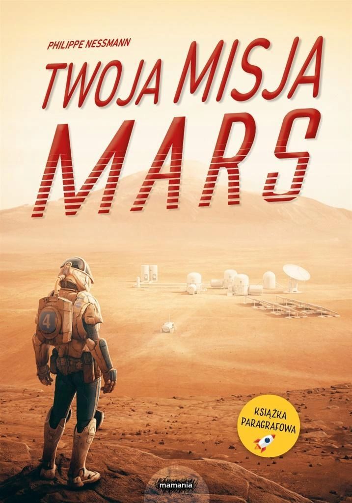 Twoja Misja. Mars, Philippe Nessmann