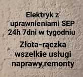 Elektryk z uprawni SEP-złota rączka,płyty indukcyjne,podbicie gwarancj