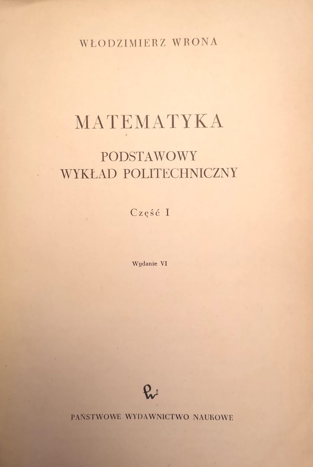 Matematyka. Część I. Włodzimierz Wrona.