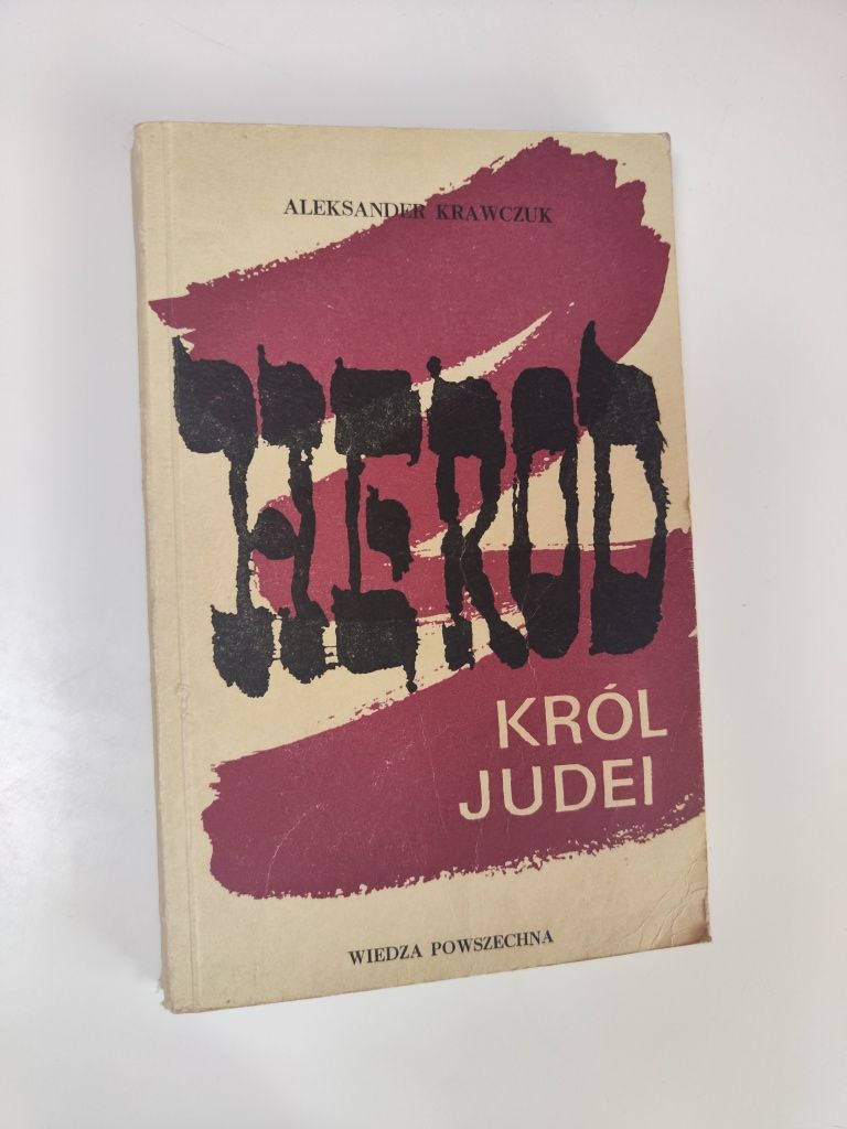 Herod Król Judei - Aleksander Krawczuk "