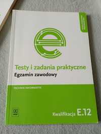 Testy i zadania praktyczne egzamin zawodowy technik informatyk E.12