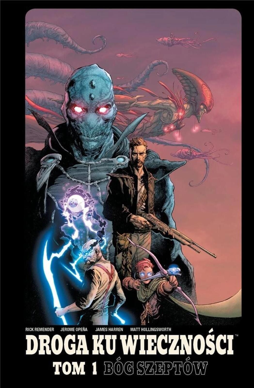 Droga Ku Wieczności T.1 Bóg Szeptów Mucha Comics Rick Remender Rok