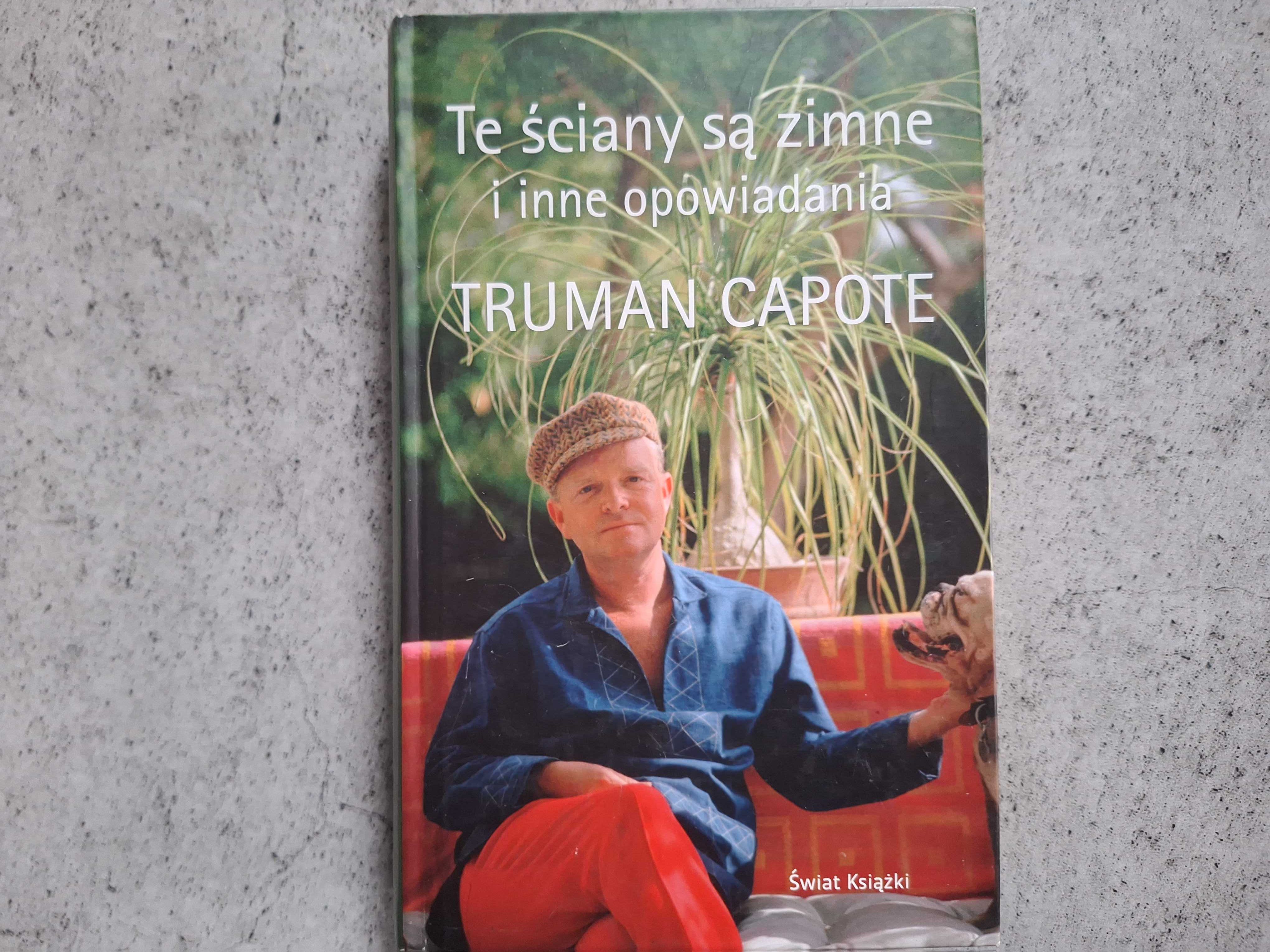 Te ściany są zimne i inne opowiadania Truman Capote