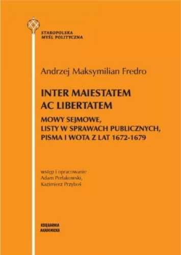 Inter maiestatem ac libertatem - praca zbiorowa